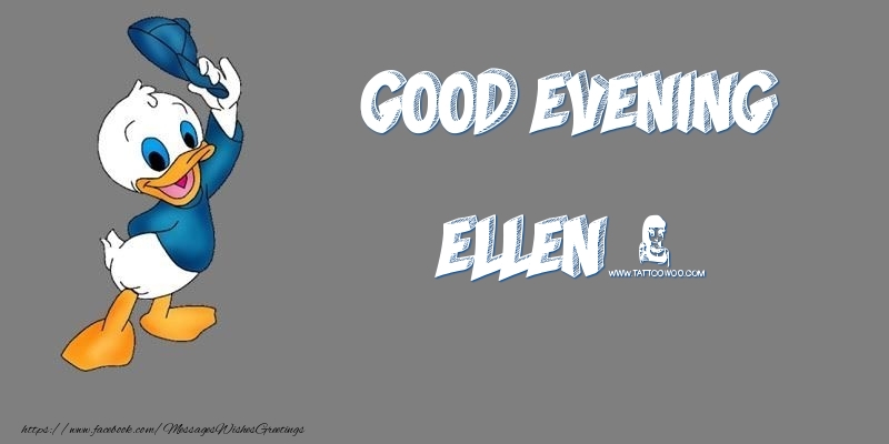 Greetings Cards for Good evening - Good Evening Ellen